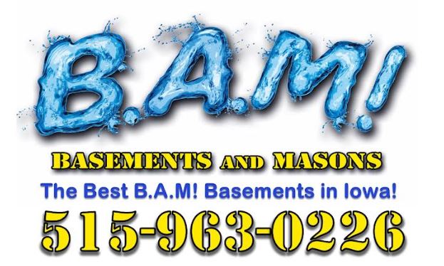 B.A.M! Basements and Masons of Des Moines